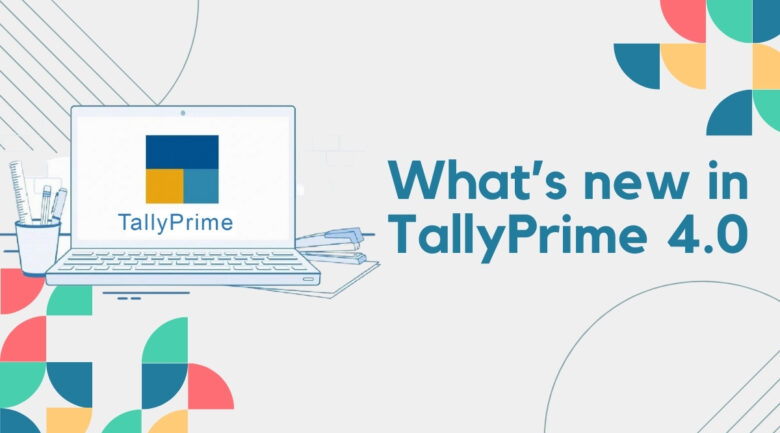 What’s new in TallyPrime 4.0